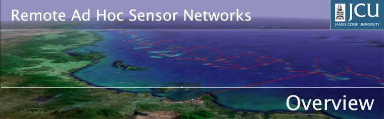 Remote Ad Hoc Sensor Networks, James Cook University - Overview